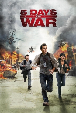 Watch free 5 Days of War movies Hd online