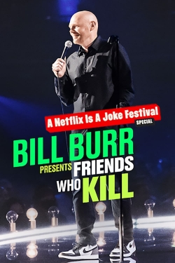 Watch free Bill Burr Presents: Friends Who Kill movies Hd online