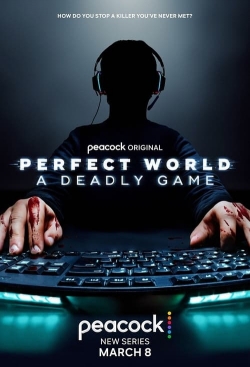 Watch free Perfect World: A Deadly Game movies Hd online