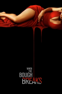 Watch free When the Bough Breaks movies Hd online