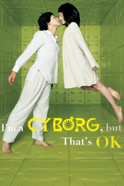 Watch free I'm a Cyborg, But That's OK movies Hd online