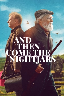 Watch free And Then Come the Nightjars movies Hd online