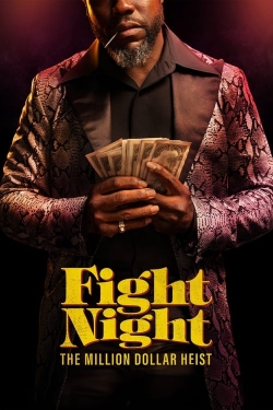 Watch free Fight Night: The Million Dollar Heist movies Hd online