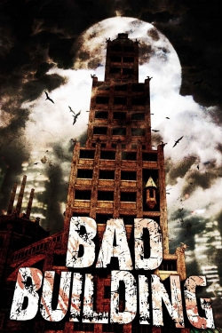 Watch free Bad Building movies Hd online