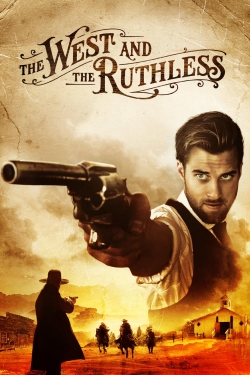 Watch free The West and the Ruthless movies Hd online