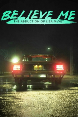 Watch free Believe Me: The Abduction of Lisa McVey movies Hd online