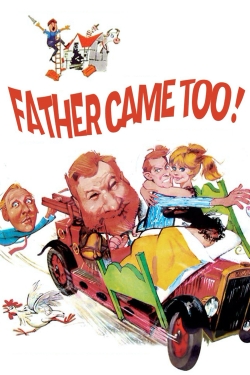 Watch free Father Came Too! movies Hd online