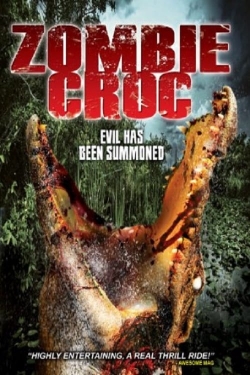 Watch free A Zombie Croc: Evil Has Been Summoned movies Hd online