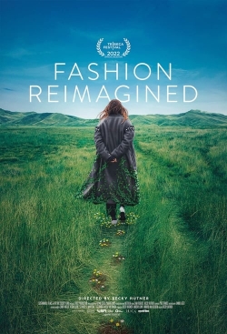 Watch free Fashion Reimagined movies Hd online