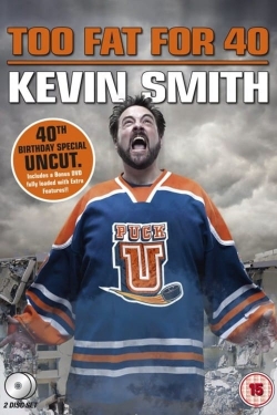 Watch free Kevin Smith: Too Fat For 40 movies Hd online