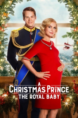 Watch free A Christmas Prince: The Royal Baby movies Hd online