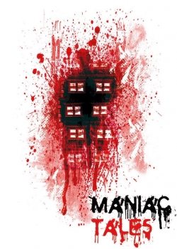 Watch free Maniac Tales movies Hd online