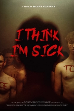 Watch free I Think I'm Sick movies Hd online