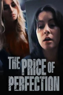 Watch free The Price of Perfection movies Hd online