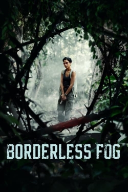 Watch free Borderless Fog movies Hd online