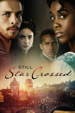 Watch free Still Star-Crossed movies Hd online