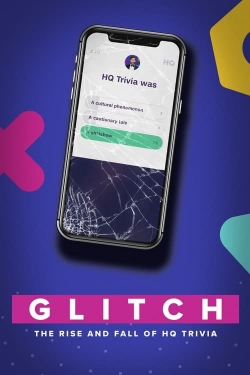 Watch free Glitch: The Rise & Fall of HQ Trivia movies Hd online