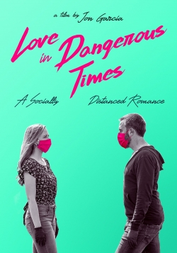 Watch free Love in Dangerous Times movies Hd online