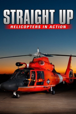 Watch free IMAX - Straight Up, Helicopters in Action movies Hd online