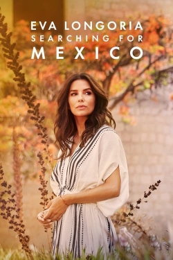 Watch free Eva Longoria: Searching for Mexico movies Hd online