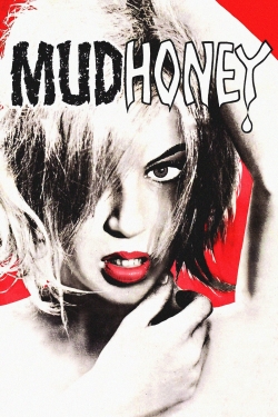 Watch free Mudhoney movies Hd online