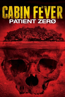 Watch free Cabin Fever: Patient Zero movies Hd online