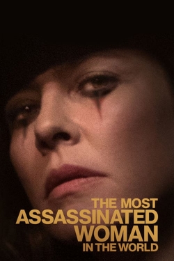 Watch free The Most Assassinated Woman in the World movies Hd online