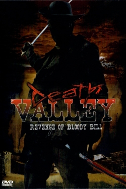 Watch free Death Valley: The Revenge of Bloody Bill movies Hd online