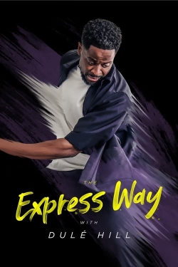 Watch free The Express Way with Dulé Hill movies Hd online