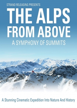 Watch free The Alps from Above: Symphony of Summits movies Hd online