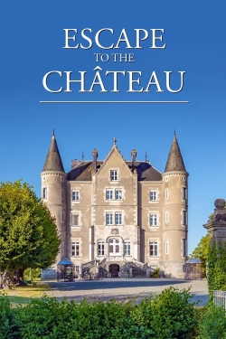 Watch free Escape to the Chateau movies Hd online