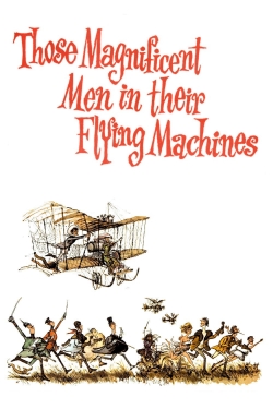 Watch free Those Magnificent Men in Their Flying Machines or How I Flew from London to Paris in 25 hours 11 minutes movies Hd online