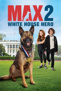 Watch free Max 2: White House Hero movies Hd online