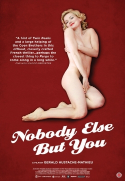 Watch free Nobody Else But You movies Hd online