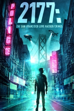 Watch free 2177: The San Francisco Love Hacker Crimes movies Hd online