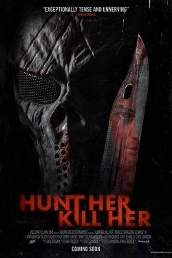 Watch free Hunt Her, Kill Her movies Hd online