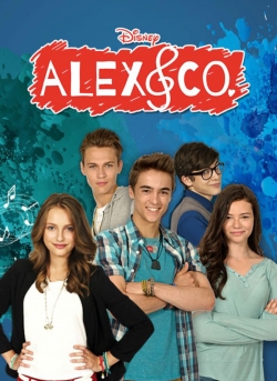 Watch free Alex & Co. movies Hd online