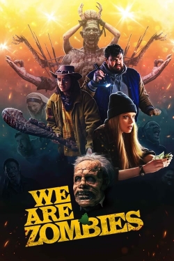 Watch free We Are Zombies movies Hd online