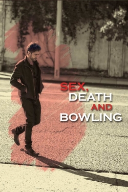 Watch free Sex, Death and Bowling movies Hd online