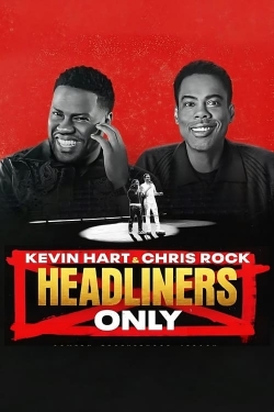 Watch free Kevin Hart & Chris Rock: Headliners Only movies Hd online