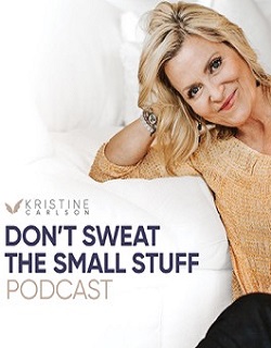 Watch free Don't Sweat the Small Stuff: The Kristine Carlson Story movies Hd online