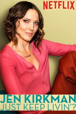 Watch free Jen Kirkman: Just Keep Livin'? movies Hd online