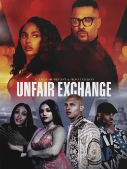 Watch free Unfair Exchange movies Hd online