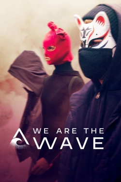 Watch free We Are the Wave movies Hd online