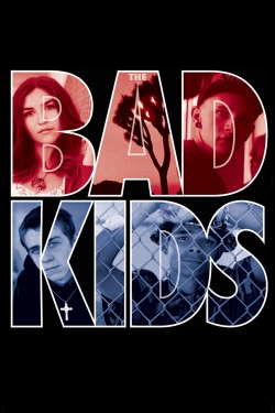 Watch free The Bad Kids movies Hd online