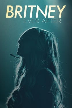 Watch free Britney Ever After movies Hd online