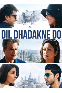 Watch free Dil Dhadakne Do movies Hd online