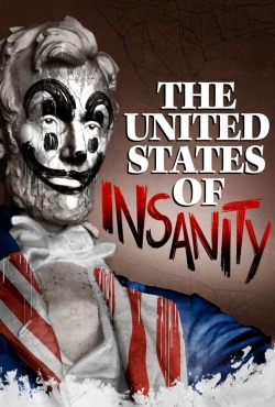 Watch free The United States of Insanity movies Hd online