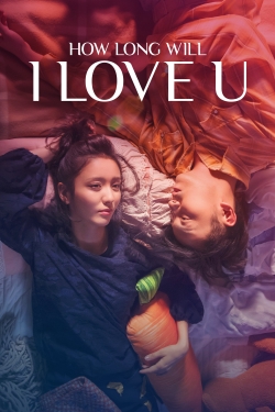 Watch free How Long Will I Love U movies Hd online