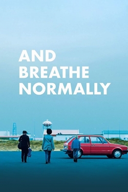 Watch free And Breathe Normally movies Hd online